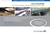 System solutions VA Isoterm - Pipelife · Pipelife Sverige AB. I juli 2018 förvärvade Pipelife Norge AS företaget Isoterm AS med tillhörande dotterbolag Isoterm AB. Det blir mer