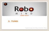 2. TUNDkairio/ktpk/files/2tundRoboMind.pdf · 2. TUND Programmi looja: Arvid Halma, Amsterdami Ülikool 1 . Selle tunni jooksul ... 10 . Robotile tingimused