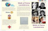 Walk of Fame LandskronaWalk of Fame minnesstenarna på Järnvägsgatan i Landskrona Erik av Pommern 1382-1459. Kung över de nordiska länderna. Grundlade 1413 Landskrona Stad. Lät