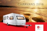 CARAVANS 2016 - CamperOnLine...In una caravan Bürstner, in vacanza, potrete sentirvi immen-samente a vostro agio. Potete infatti godere della libertà di scegliere il veicolo più