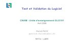 Test et Validation du Logiciel - Université de Bordeauxfelix/Annee2005-06/CNAM/CNAM...P.Félix [felix@labri.fr] CNAM - Test et Validation du Logiciel - Avril 2006 5Ariane 5-01 (4