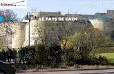 REPORTAGE FRANCE Découverte de … LE PAYS DE CAEN …la … · 2020. 7. 5. · Découverte du … PAYS DE CAEN / CAEN Depuis les remparts du château qui dominent la place Saint