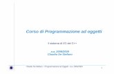 Corso di Programmazione ad oggetti - unicas.itwebuser.unicas.it/destefano/slides_OOP/L_08_OOP.pdf · 2016. 6. 9. · Claudio De Stefano – Programmazione ad Oggetti - a.a. 2008/2009