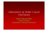 Adsorption at Solid-Liquid Interfaces - CHERIC · 2005. 5. 10. · Adsorption at Interface – Adsorption Model THE ADSORPTION MODEL 고체 위에 액체가 흡착되어 분자 수준에서