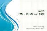 LAB2: HTML, XHML ANDlms.mju.ac.th/courses/931/locker/Labs/LAB2 HTML XHTML CSS2.pdf · LAB2: HTML, XHML AND CSS2 Jakkrit TeCho,Ph.D. BIT Maejo University Phrae Campus