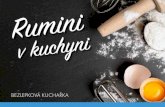 bezlepková kuchařka - Ruminirumini.cz/kucharka_online/Rumini_v_kuchyni_Bezlepkova_ku... · 2016. 10. 18. · 2 hrnky bezlepkové směsi RuMINI universal, 1 vejce, 1 prášek do