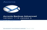Acronis Backup Advanceddl.acronis.com/u/pdf/AcronisBackupAdvancedExchange_11.5... · 2015. 7. 24. · Acronis Backup Advanced Universal License 이러한 라이센스를 사용하면