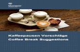Kaffeepausen Vorschläge Coffee Break Suggestionsmeeting-assets.starwoodpromos.com/P143/Sheraton... · 2016. 9. 2. · Alle Preise inkl. 19 % MwSt. und Bediengeld / all Prices incl.