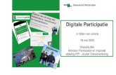 Digitale Participatie - Platform 31...Vormgeven van digitale participatie Tips en aandachtspunten Facts & Figures GemeentePeiler(1) 18-5-2020 3 Gestart met experimenteren v.a. zomer