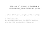 The role of magnetic monopole in …The magnetic monopole plays a central role in quark confinement. • It is important to Investigate the magnetic monopoles as a quark confiner.