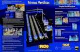 Fôrmas Metálicas - weilerweiler.com.br/pdf/catalog_formas.pdf · · Estrutura de sustentação rígida, fabricada com perfis laminados. Os perfis são unidos por parafusos, facilitando