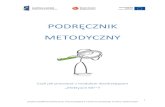 PODRĘCZNIK METODYCZNYefektywni50plus.wwsi.edu.pl/upload/list/publikacja... · 2015. 1. 28. · Podręcznik MetodycznyZastosowanie zasad andragogiki Blended learning: - zajęcia stacjonarne