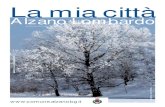 La mia città - Alzano Lombardo · 2019. 1. 11. · La mia citt à Alzano Lombardo www ... cittadinanza alzanese i più calorosi Auguri di Buon Natale e Felice Anno Nuovo e che tutti