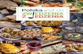 Sk adniki - e-turysta.pl · 2016. 11. 14. · Polska jest do zjedzenia Jeszcze nie tak dawno temu polska kuchnia kojarzyła się głównie z tanimi i mało wysublimowanymi potrawami