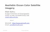 Available Ocean Color Satellite Imagery · 2010. 12. 13. · GLI NASDA (Japan) ADEOS-II (Japan) 14/12/02 - 24/10/03 1600 250/1000 36 375-12,500 Polar MMRS ... •SeaWiFS calibration