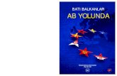 BATI BALKANLAR AB YOLUNDA - İKV...3 Bat ı Balkanlar, co ğraﬁ bak mdan, YSFC’den ayr larak ba ms zl n kazanan Slovenya dşndaki ülkeleri ve Arnavutluk’u kapsamaktadır. 4