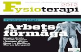 Forskning pågår: Arbets- - Fysioterapifysioterapi.se/wp-content/uploads/Forskningpagar...2012 1 Särtryck med utökat innehåll ur Fysioterapi nr 05-12 samt 06-12 Arbets-förmåga