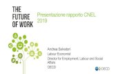 OECD Employment Outlook 2019 · 2020. 3. 22. · Directorfor Employment, Labour and Social Affairs. OECD. Un futurosenza lavoroa causa dei robot? Disoccupazione tecnologica su larga