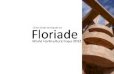 Floriade - VÁCLAV FIALA Florada.pdfFloriade je prestižní celosvětová zahradnická výstava. Koná se v Nizozemsku jedenkrát za deset let, od roku 1960. Letošní ročník probíhá