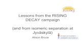 Lessons from the RISING DECAY campaign (and from ...112,113Tc spectroscopy at RISING Bruce, Lalkovski et al. Phys Rev C82 Urban et al. EPJA24 (2005) 161 Region of shape coexistence