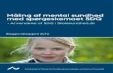 Måling af mental sundhed med spørgeskemaet SDQ · 2017. 3. 27. · SDQ kan f.eks. indgå som led i sundhedsplejerskernes systematiske undersøgelse af barnet/den unge på udvalgte