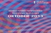 MARKETINŠKI NEWSLETTER TELEVIZIJA SLOVENIJA OKTOBER … · 2013. 9. 25. · televizija slovenija oktober 2013 . 2 kazalo informativni program 4 - 13 ... moja druŽina (xi.) vsak