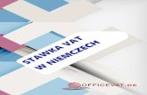 Obowiązek rejestrowania podatku VAT w Niemczech,Obowiązek rejestrowania podatku VAT w Niemczech, czyli co trzeba wiedzieć Podatek VAT nazywany jest terytorialnym podatkiem. Zasady