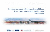 Inovovaná metodika ke Strategickému řízení · 2018. 6. 1. · Litoměřice - město budoucnosti s energetickou nezávislostí a prosperitou pro další generace. ROZVOJOVÉ OBLASTI