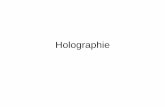 Holographie - Freexhinfray.free.fr/A2/phyond/Opt6 Holographie.pdf · 2005. 10. 18. · Principe de l’holographie Enregistrement d’une figure d’interférence (et donc de la phase)