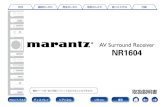 AV Surround Receiver NR1604 - Marantz...目次 接続のしかた 再生のしかた 設定のしかた 困ったときは 付録 フロントパネル ディスプレイ リアパネル