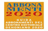 ABBONA MENTIle le 2020 - Dehoniane · 2020. 3. 6. · LA DOMENICA Sussidio di Liturgia e Catechesi. Presenta i testi del Messale e del Lezionario festivo con didascalie e commenti,