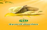 Syarif Durian Prospektus...mengadakan Festival dan Kontes Durian yang didukung pelaksanaannya oleh Yayasan Durian Nusantara. Syarif Durian Indonesia (SDI) bergerak pada salah satu