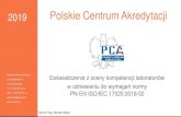 Polskie Centrum Akredytacji...PN-EN ISO/IEC 17025:2018-02 normy PN-EN ISO/IEC 17025:2018-02 -EN ISO/IEC 17025:2018-02 2019 Polskie Centrum Akredytacji ul. Szczotkarska 42 01-382 Warszawa