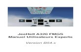 JeeHell A320 FMGS Manuel Utilisateurs Experts Version B53 - Manuel Experts.pdfJeeHell A320 FMGS Beta 53.0 Page Manuel Utilisateurs Experts Retour rapide au Sommaire : Cliquez ici Version