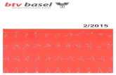 2/2015 - BTV Basel · 2015. 11. 29. · BTV Basel Ingelsteinweg 19 4053 Basel info@btv-basel.ch Redaktion Corine Bürgin Wintermeisterschaftsfinale Jugendriege Florastrasse 38 3600