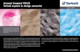 Acczent Compact FOCUS Tarkett explore le design sensoriel · 2018. 9. 3. · Tarkett explore le design sensoriel janvier 2008 Avec son tout dernier concept FOCUS, Tarkett signe une