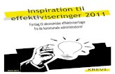 Marts 2011 - VIVE...Marts 2011 Torben Buse Direktør Inspiration til effektivisering 2011 ISBN-nr.: 978-87-92258-74-8 (elektronisk version) Udgivet marts 2011 af: KREVI – Det Kommunale