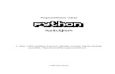 Programmēšanas valodaftp.linux.edu.lv/pub/latvian/materiali/gramata_python_2.pdfProgrammēšanas valoda Python iesācējiemVairākmoduļu programmu izstrāde Izstrādājot apjomīgas