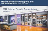 Haier Electronics Group Co.,Ltd · 2020. 8. 21. · This presentation and the accompanying slides (the “Presentation”)which have been prepared by Haier Electronics (the “Company”)do