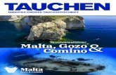 Tauchreiseführer Malta, Gozo Comino · 2 TAUCHEN 02°2021 malta.reise MALTA ° INHALT · EDITORIAL LIEBE TAUCHER, einen Urlaub auf Malta vergisst man nicht. Keine Chance. Dafür