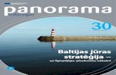 panorama - European Commission...panorama 30 3 RedA kToRA SlejA Eiropas Savienības stratēģija Baltijas jūras reģionam: no vārdiem pie darbiem ES stratēģija Baltijas jūras