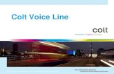 Colt Voice Line - Microblau... Nguyet.Phan@colt.net Title Colt Voice Line Author COLT Telecom Created Date 8/13/2014 10:48:55 AM ...