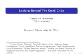 Looking Beyond The Greek Crisis - Tufts University · 2018. 3. 31. · Megaron, Athens, May 12, 20141 ... 4 Reinventions Panel: Growth and EmploymentinEurope SessionI YannisM.Ioannides