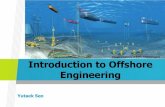 Introduction to Offshore Engineering · 2019. 3. 15. · Topside facilities / Central Processing Facilities Control umbilicals. Subsea system design phases. Offshore fields development.