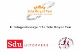 Uitslagenboekje 17e Sdu Royal Ten · 2019. 6. 27. · Beste deelnemer, Voor u ligt het uitslagenboekje van de 17e Sdu Royal Ten, wederom met als hoofdsponsor Sdu Uitgevers. Sdu Uitgevers