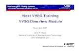 Next VVSG Training VVSG Overview Module...Next VVSG Training VVSG Overview Module December 2007 John P. Wack National Institute of Standards and Technology john.wack@nist.gov Goals