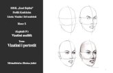 Vizatimi i portretit - Zenel Hajdini · 2020. 4. 28. · Portreti paraqet përshkrimine karakterit (psikologjinë), e fytyrëssënjëose mëtepërpersonave tëcaktuar. Egziston portret
