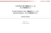 920MHz帯無線モジュール センサ開発キット - YUDEN...2019/02/07  · 920MHz帯無線モジュール センサ開発キット SYSFCSAXX-XX (無線モジュール）SKSFCSAXX（センサ開発キット）