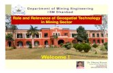 Role and Relevance of Geospatial Technology in Mining Sectorindiageospatialforum.org/2014/proceedingPDF/mining... · 2021. 1. 29. · Department of Mining Engineering ISM Dhanbad