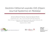 Gestión Editorial usando OJS (Open Journal Systems) en Redalyc · 2018. 11. 21. · Gestión Editorial usando OJS (Open Journal Systems) en Redalyc Arianna Becerril García, Honorio